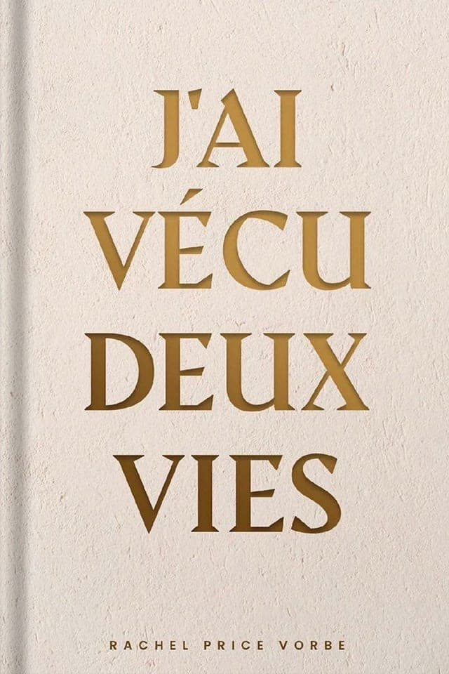 Couverture du livre « J'ai vécu deux vies »