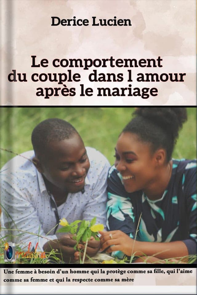 Couverture du livre « Le comportement du couple dans l'amour après le mariage »
