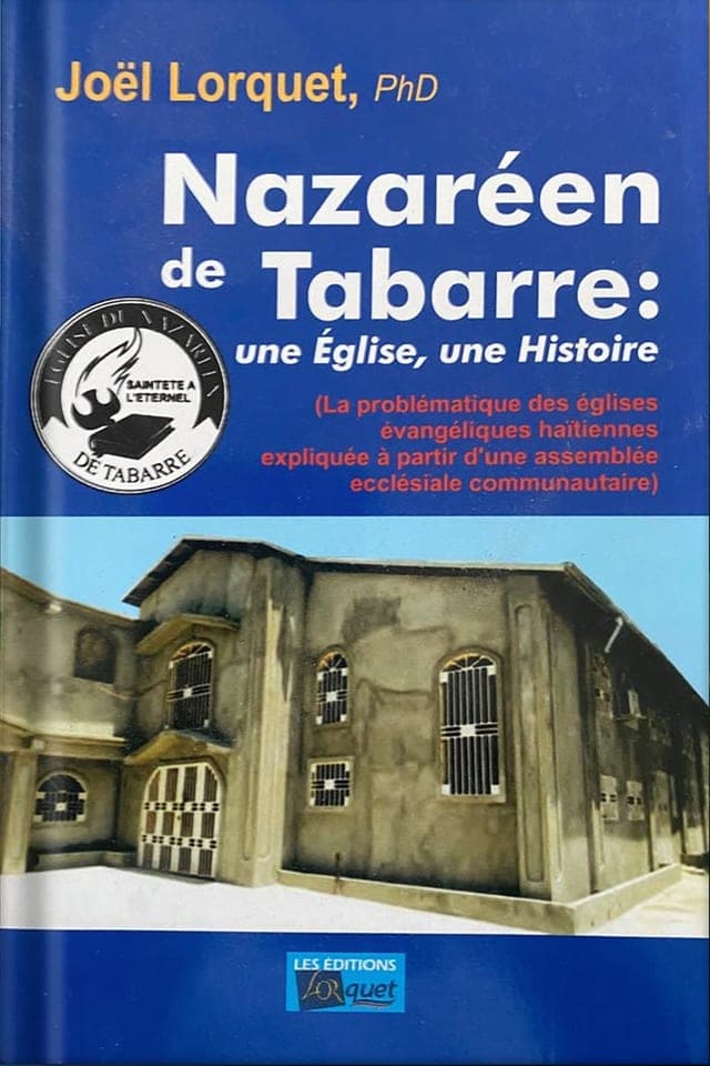 Couverture du livre « Nazaréen de Tabarre : une Église, une histoire »